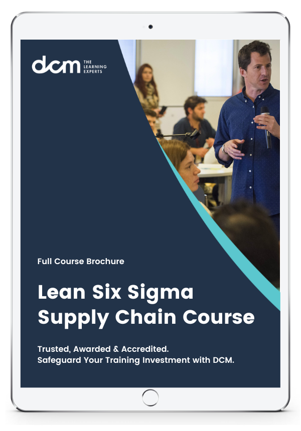 Get the  Lean Six Sigma Supply Chain Full Course Brochure & Timetable Instantly
